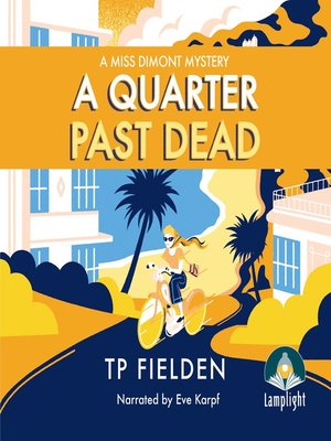 cover image of A Quarter Past Dead (A Miss Dimont Mystery)